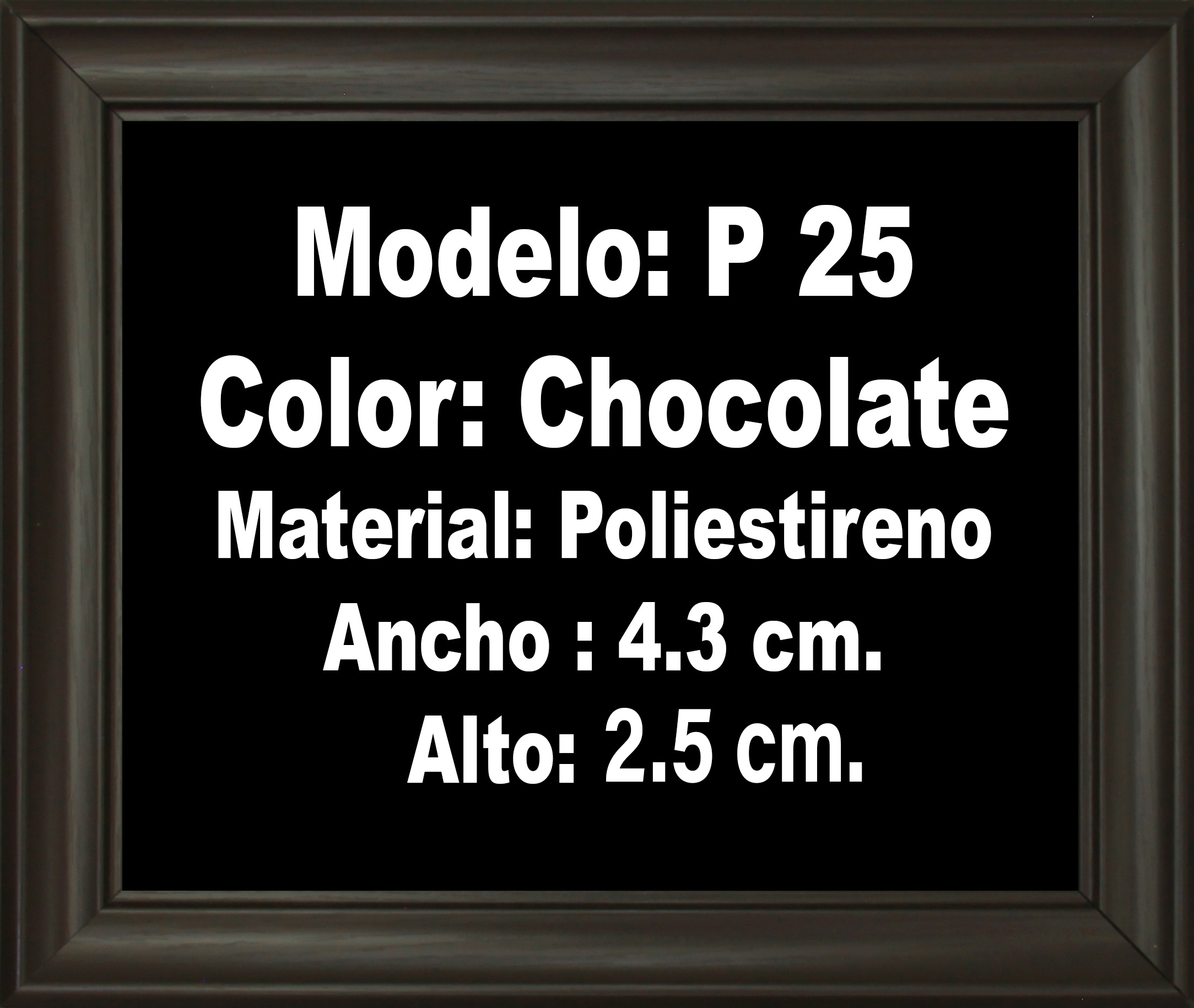 Modelo P25/Poliestireno (4.3 cm/2.5 cm)